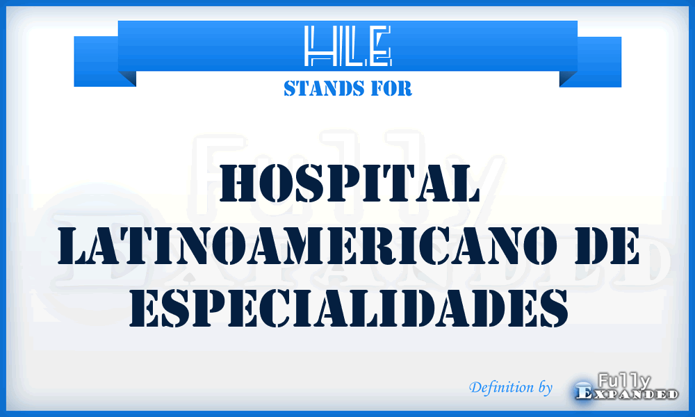 HLE - Hospital Latinoamericano de Especialidades