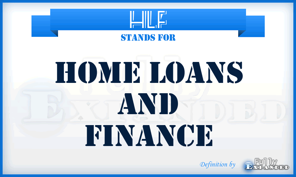 HLF - Home Loans and Finance