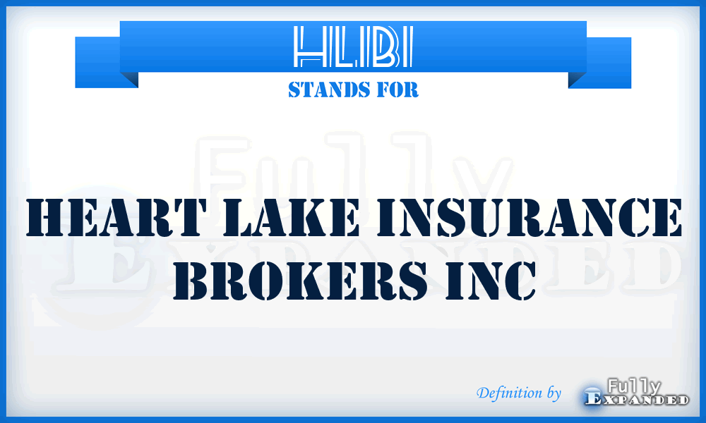 HLIBI - Heart Lake Insurance Brokers Inc