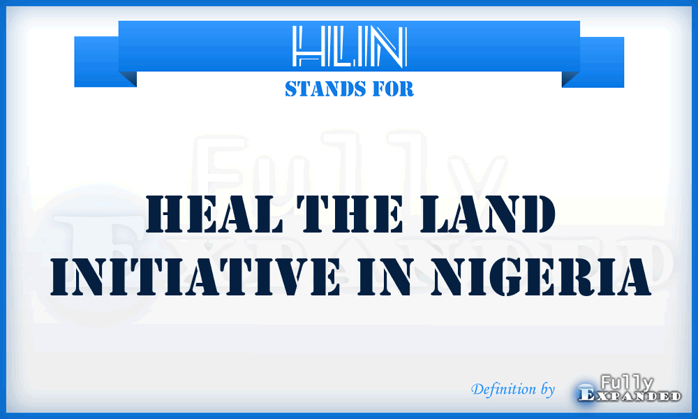 HLIN - Heal the Land Initiative in Nigeria