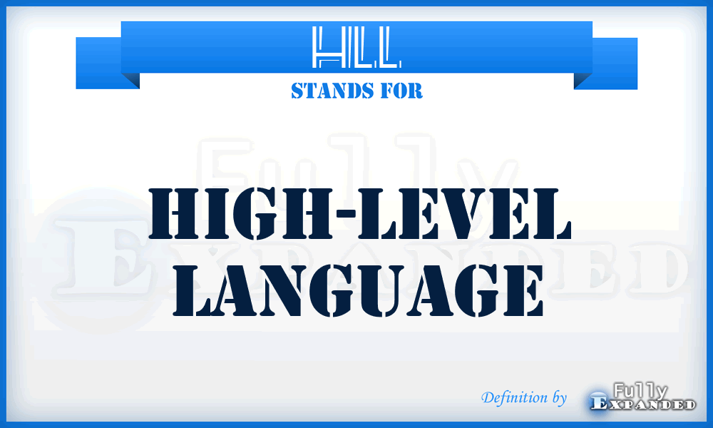 HLL - high-level language