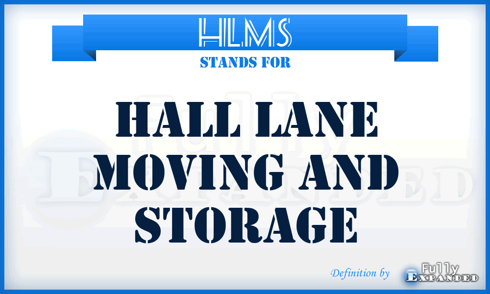 HLMS - Hall Lane Moving and Storage