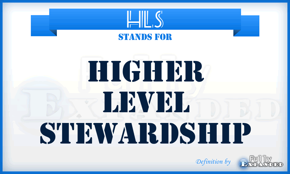 HLS - Higher Level Stewardship