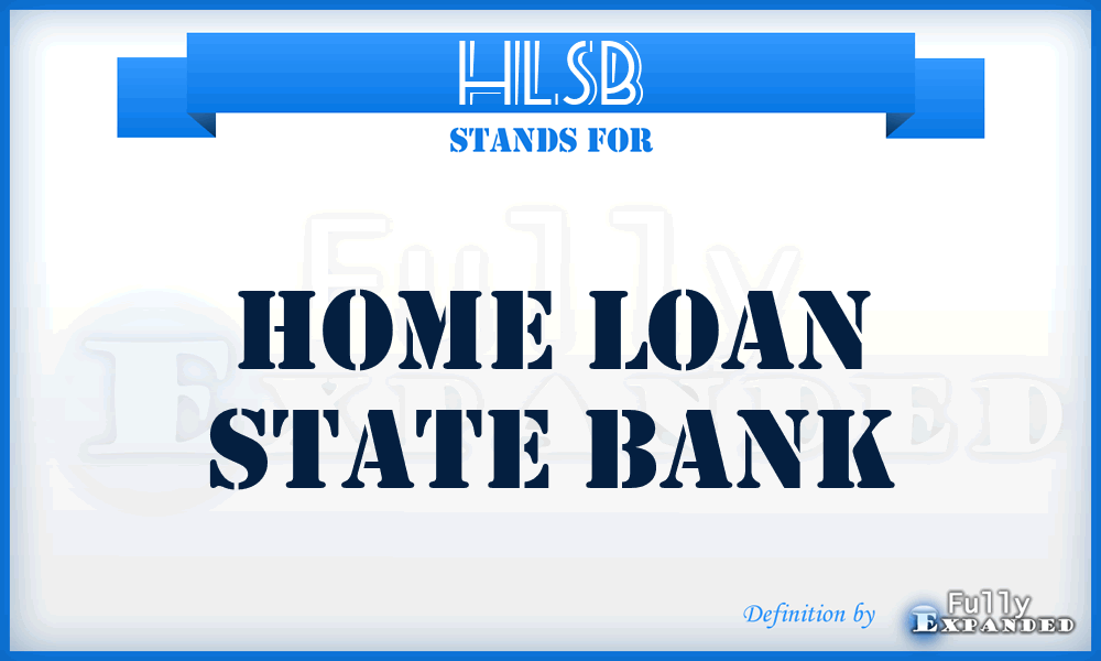 HLSB - Home Loan State Bank