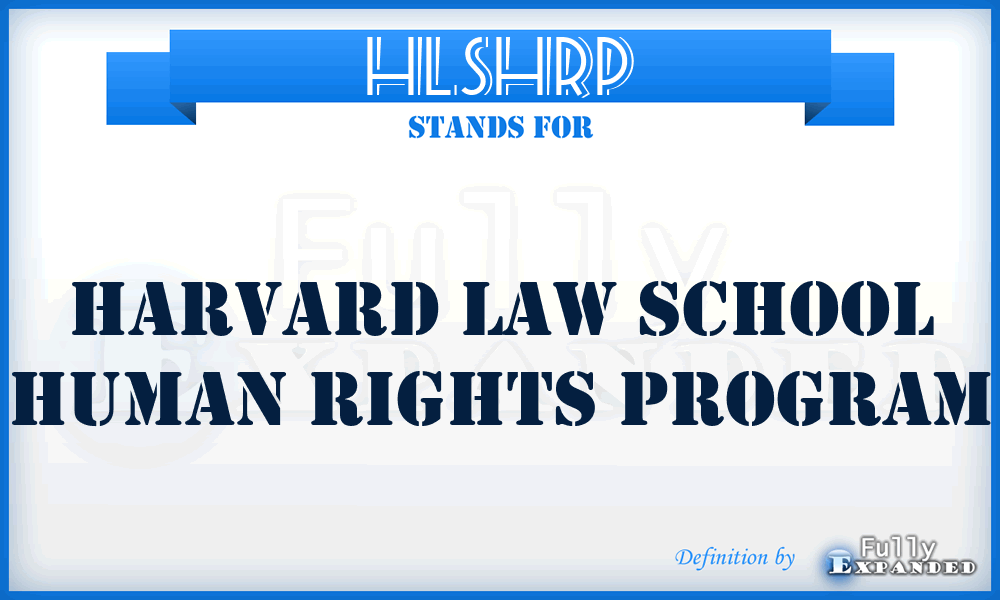 HLSHRP - Harvard Law School Human Rights Program