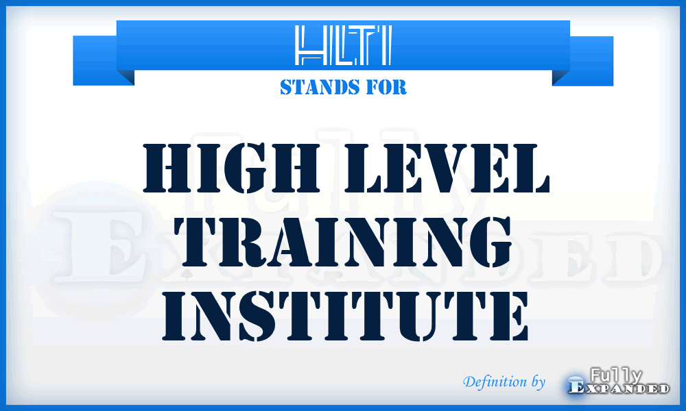 HLTI - High Level Training Institute