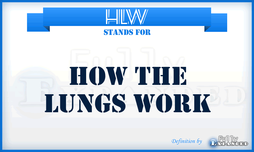 HLW - How the Lungs Work