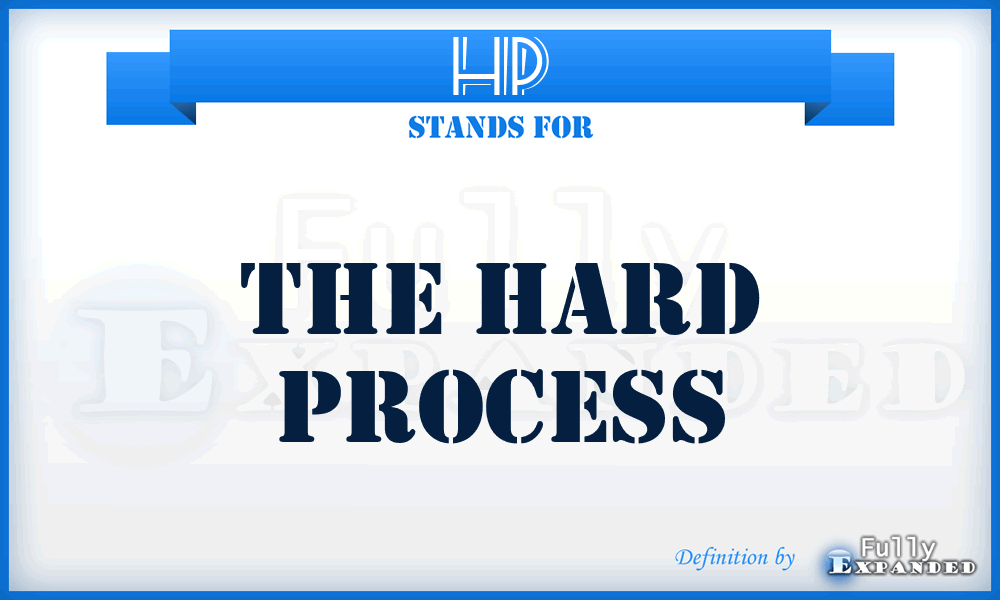 HP - The Hard Process