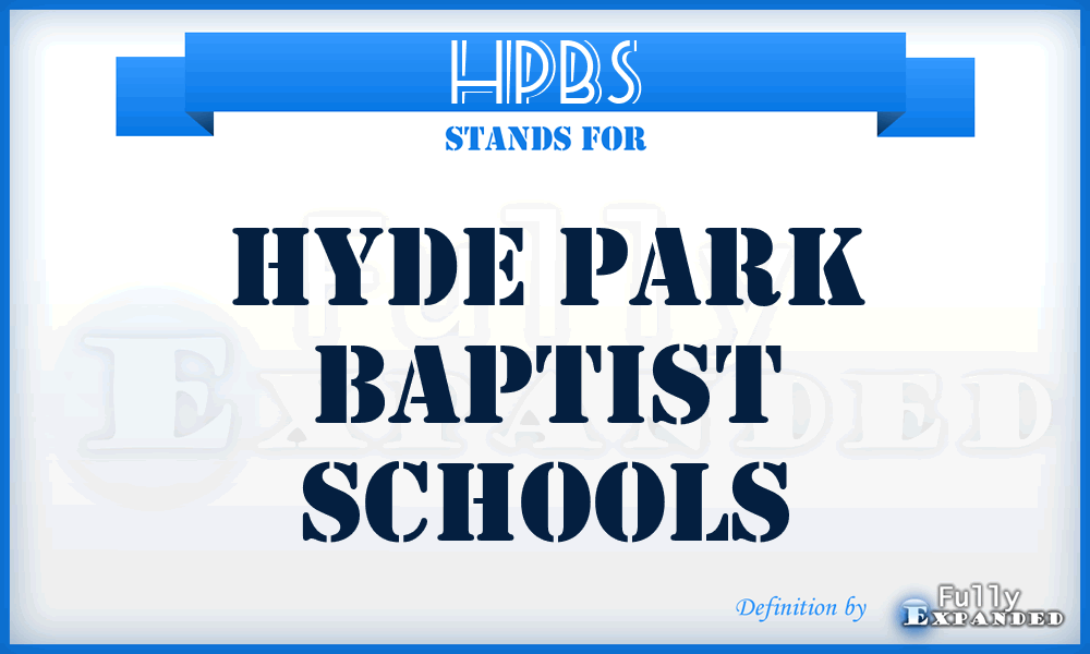 HPBS - Hyde Park Baptist Schools