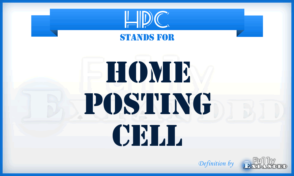 HPC - Home Posting Cell