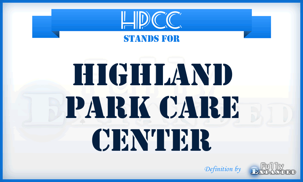 HPCC - Highland Park Care Center