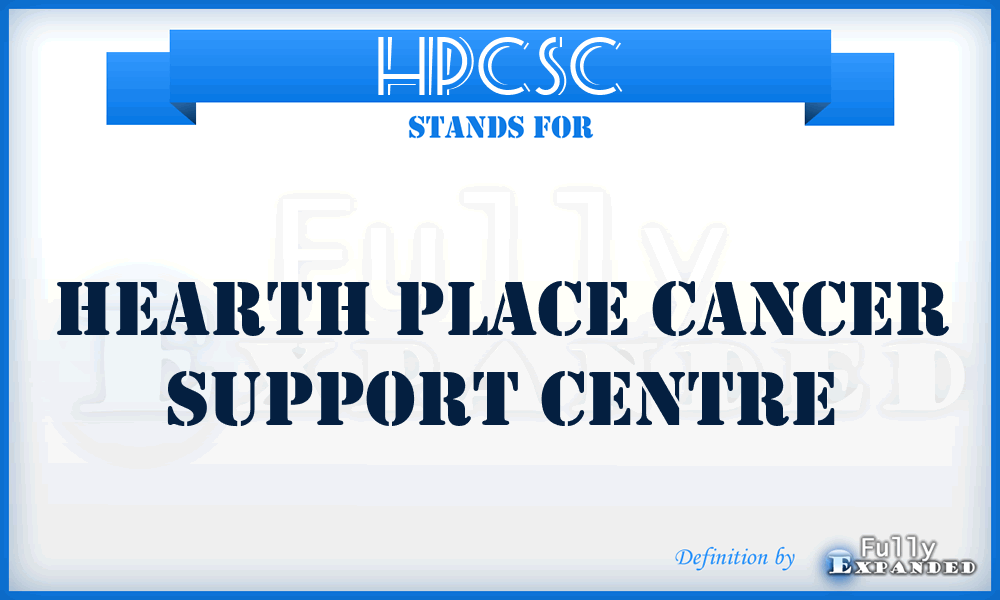 HPCSC - Hearth Place Cancer Support Centre