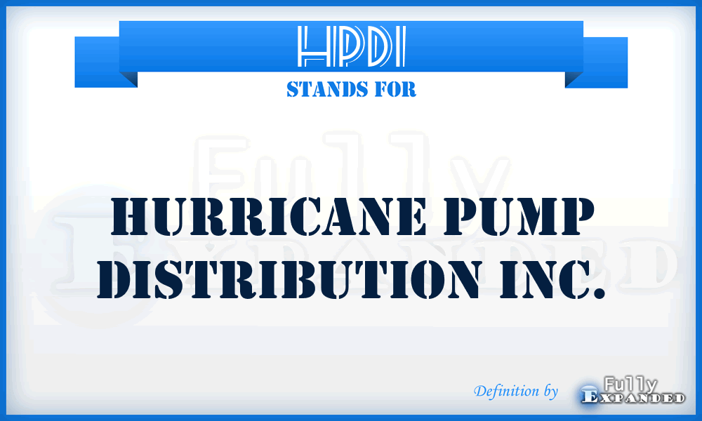 HPDI - Hurricane Pump Distribution Inc.