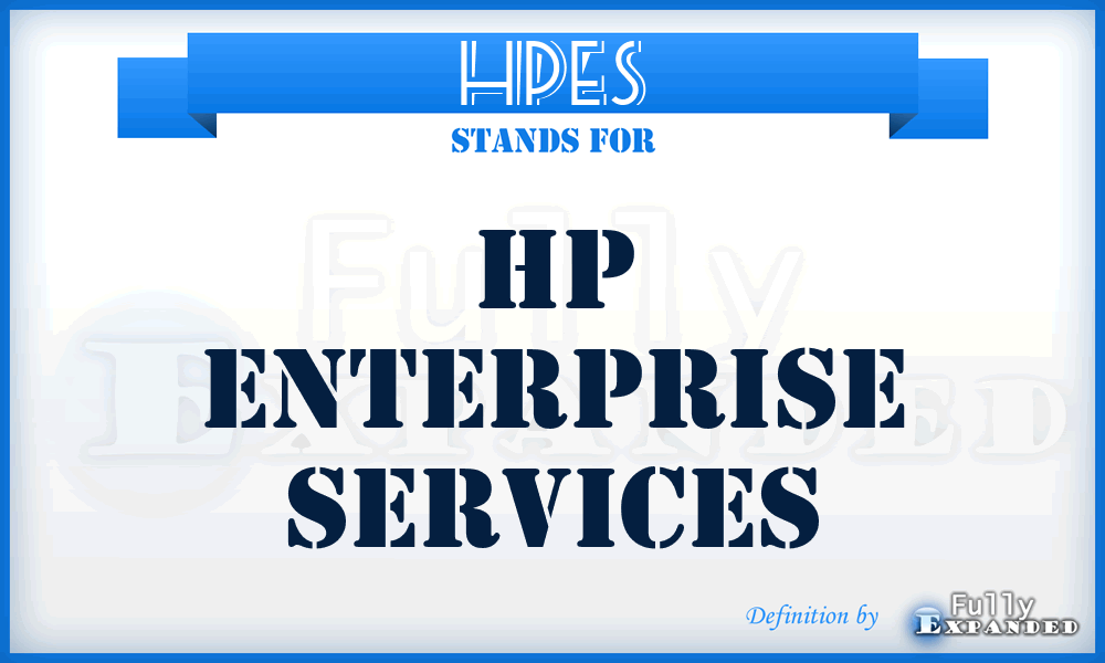 HPES - HP Enterprise Services