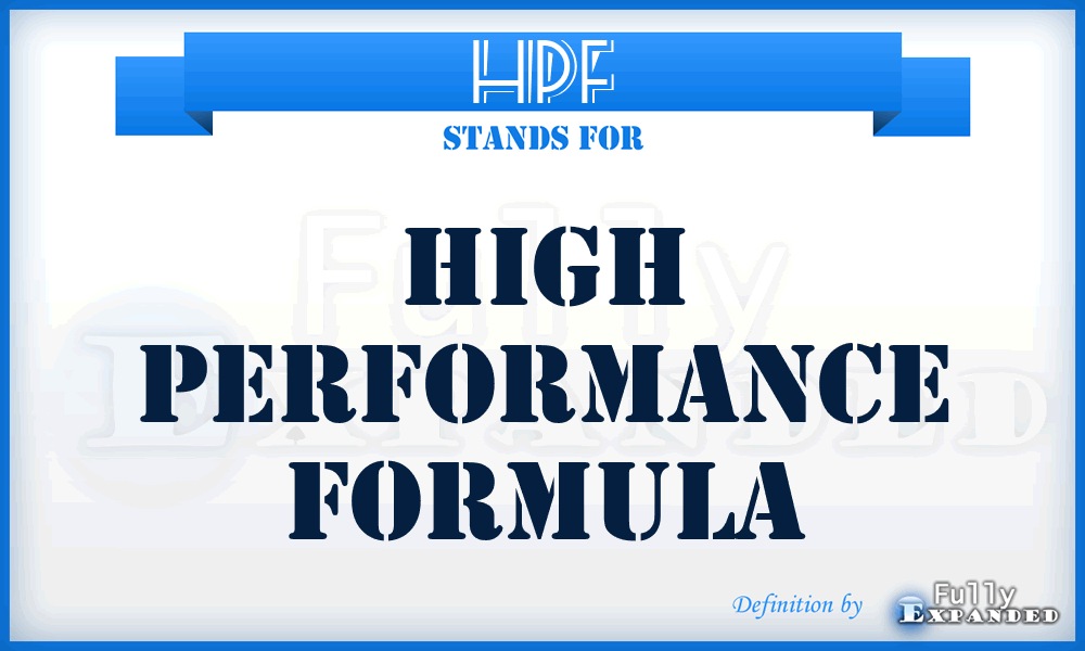 HPF - High Performance Formula