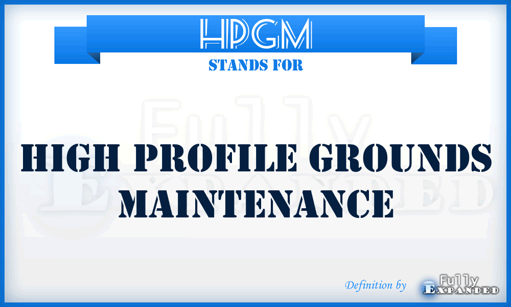 HPGM - High Profile Grounds Maintenance