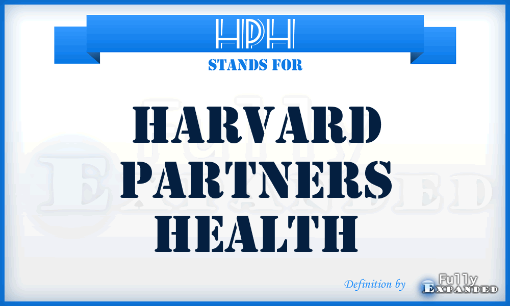 HPH - Harvard Partners Health