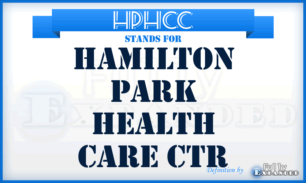 HPHCC - Hamilton Park Health Care Ctr