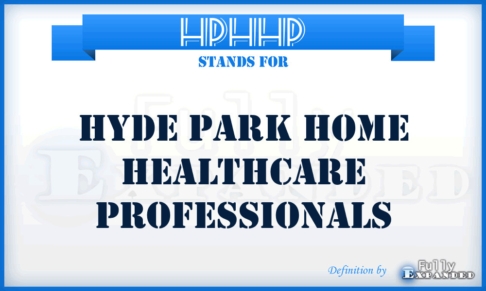 HPHHP - Hyde Park Home Healthcare Professionals