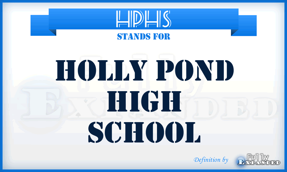 HPHS - Holly Pond High School