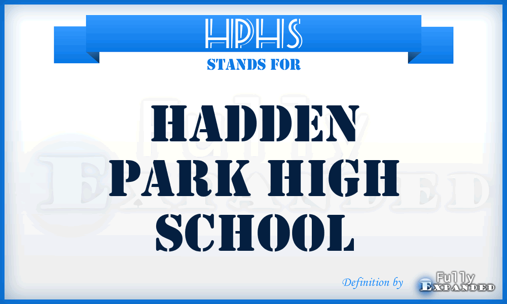 HPHS - Hadden Park High School