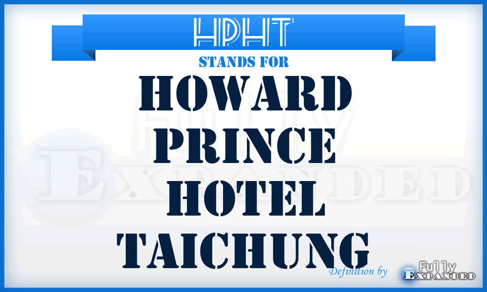 HPHT - Howard Prince Hotel Taichung