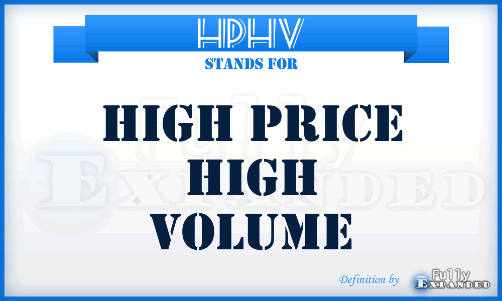 HPHV - high price high volume
