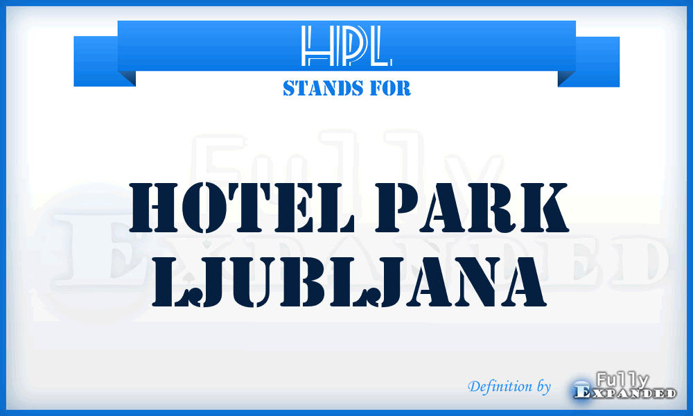 HPL - Hotel Park Ljubljana
