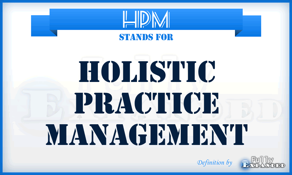 HPM - Holistic Practice Management