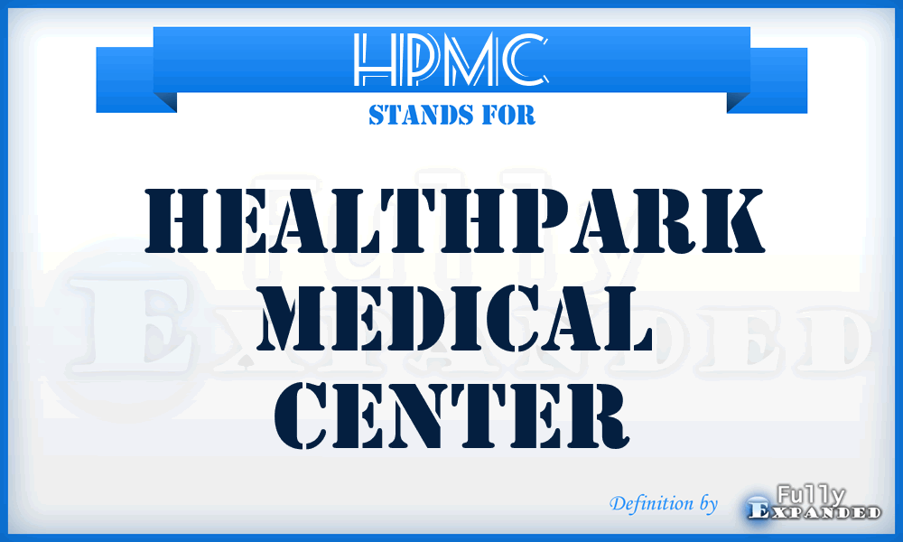 HPMC - HealthPark Medical Center