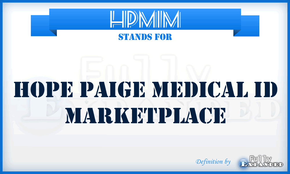 HPMIM - Hope Paige Medical Id Marketplace