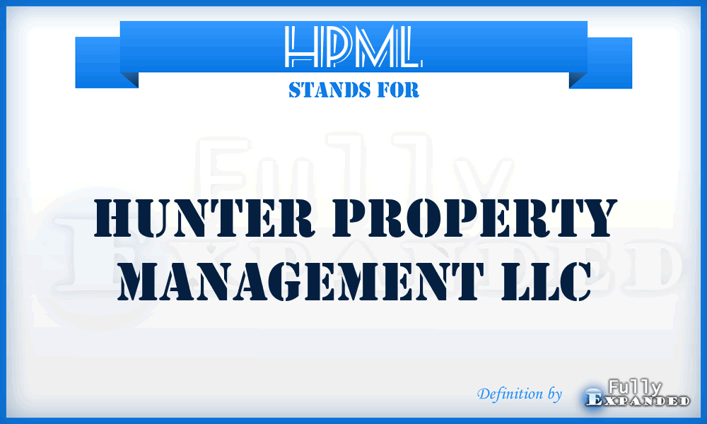 HPML - Hunter Property Management LLC