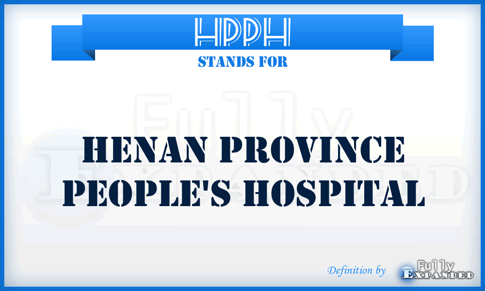 HPPH - Henan Province People's Hospital