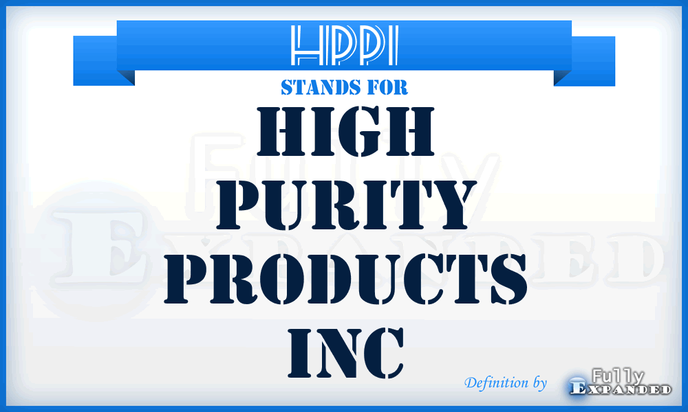 HPPI - High Purity Products Inc