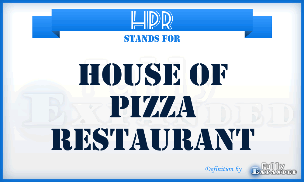 HPR - House of Pizza Restaurant