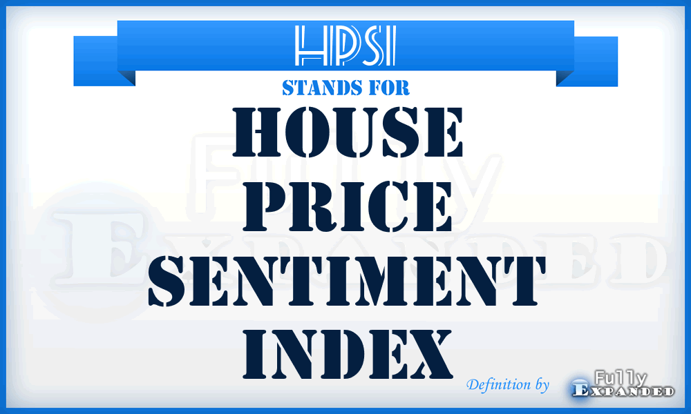 HPSI - House Price Sentiment Index