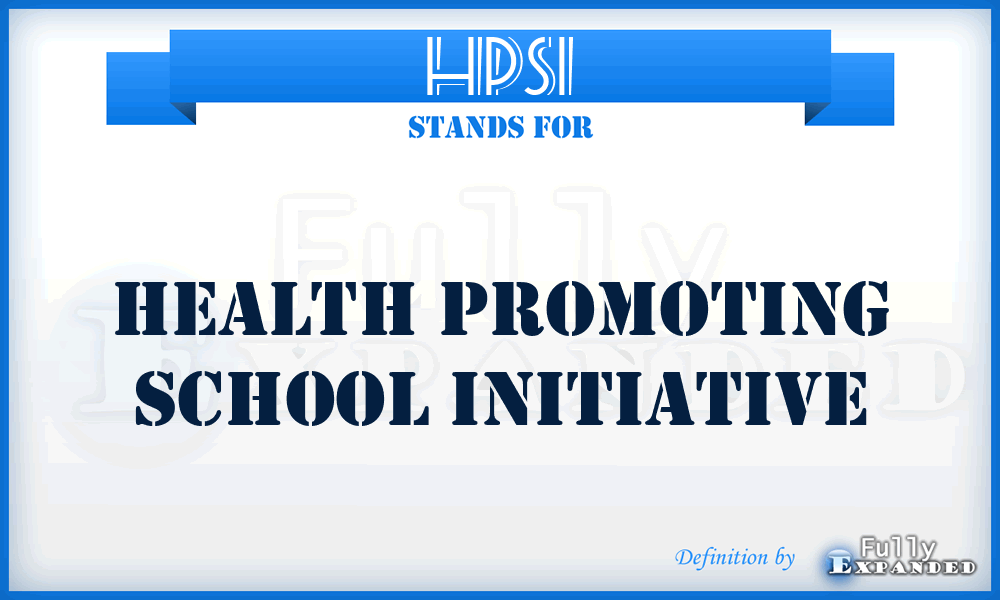 HPSI - Health Promoting School Initiative