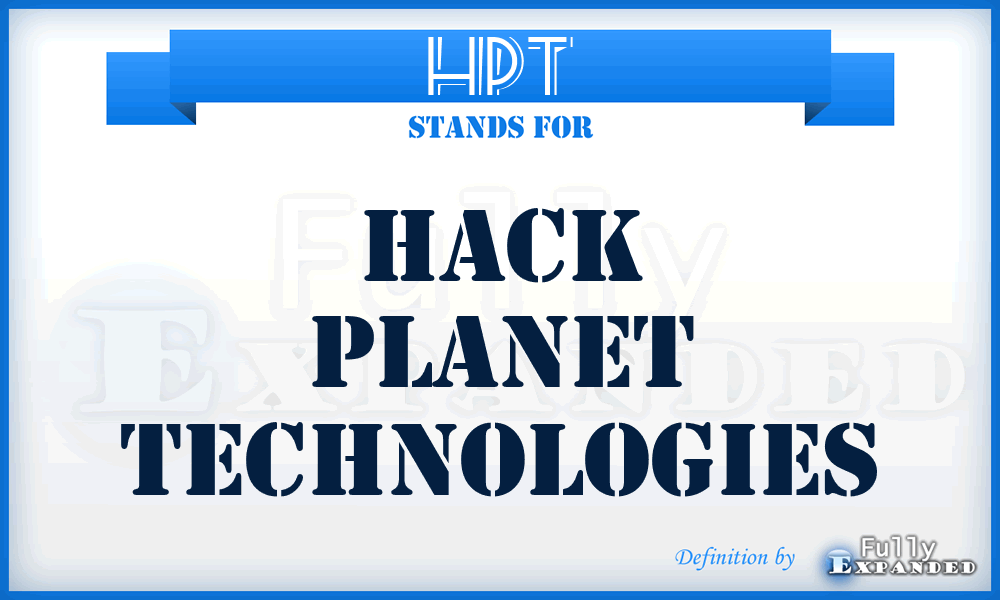 HPT - Hack Planet Technologies