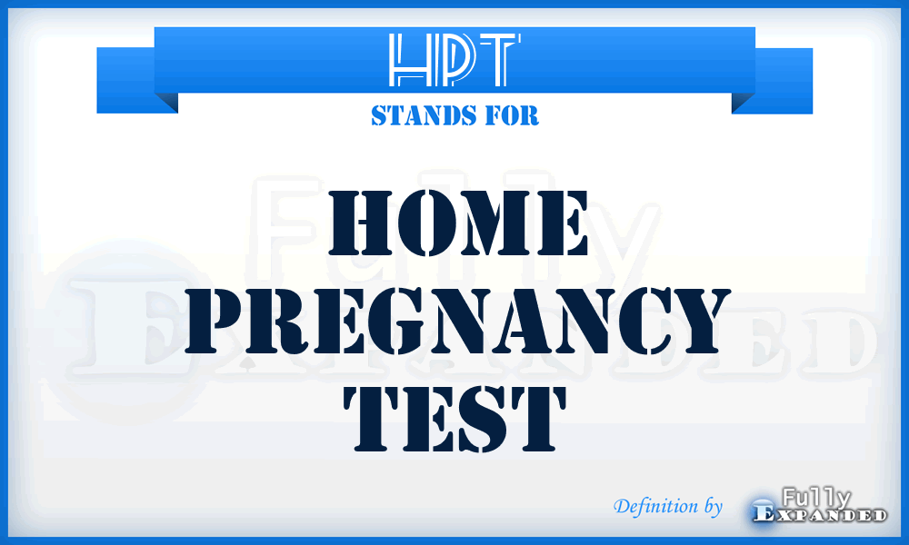 HPT - Home Pregnancy Test