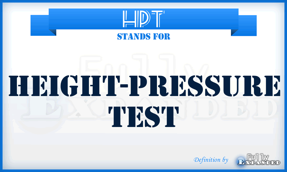 HPT - height-pressure test