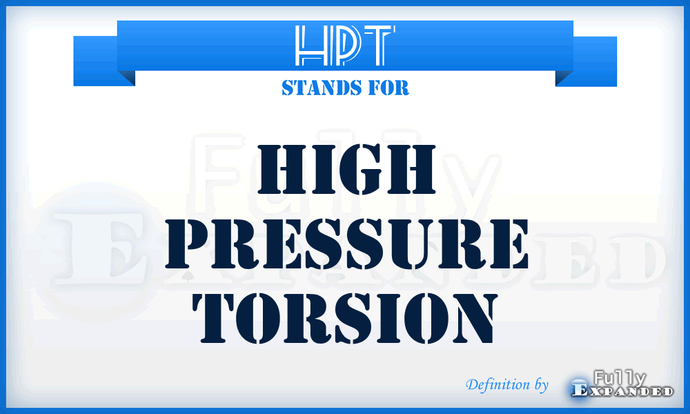 HPT - high pressure torsion