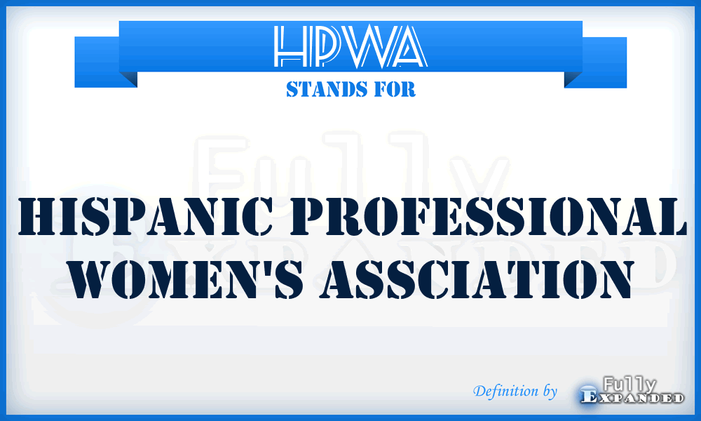 HPWA - Hispanic Professional Women's Assciation