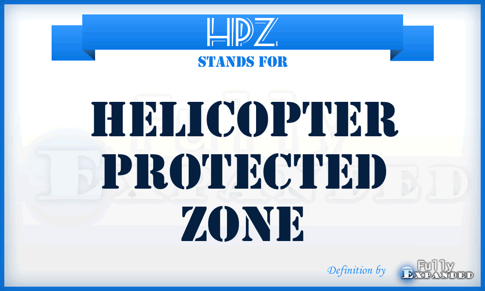 HPZ - Helicopter Protected Zone