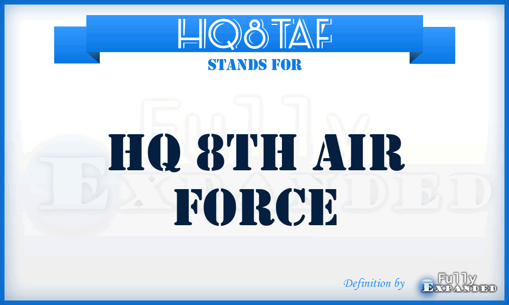 HQ8TAF - HQ 8Th Air Force