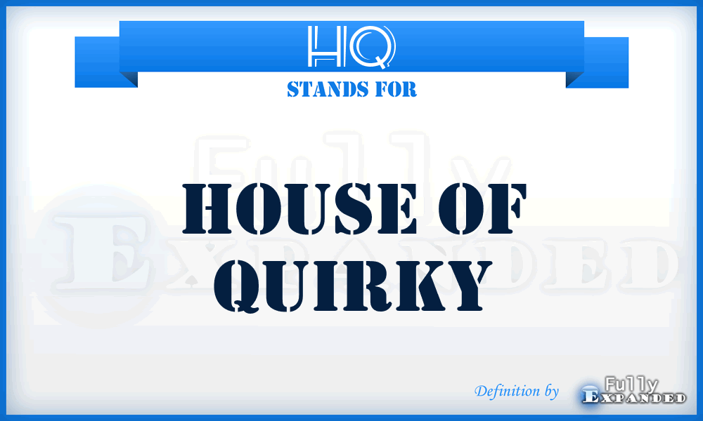 HQ - House of Quirky