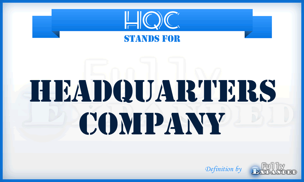 HQC - HeadQuarters Company