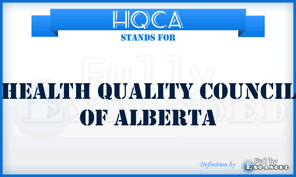HQCA - Health Quality Council of Alberta