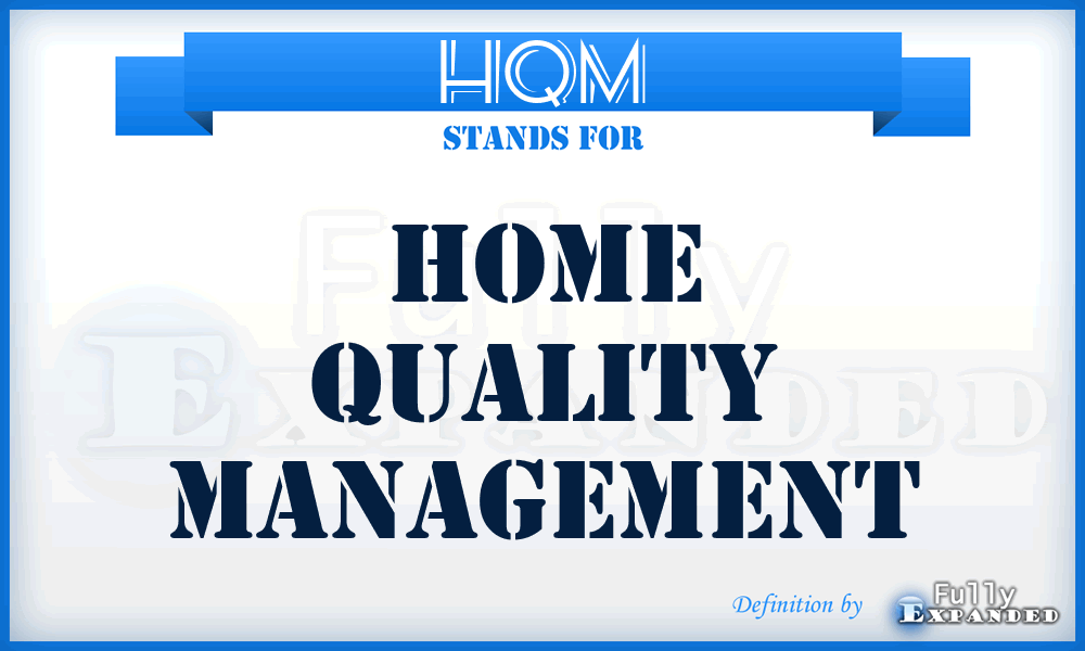 HQM - Home Quality Management