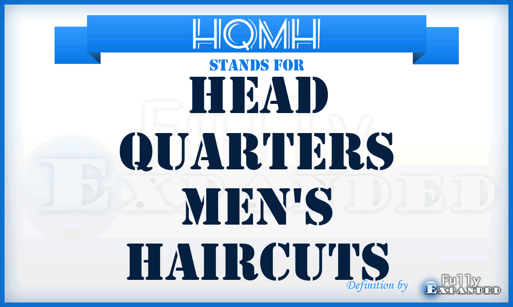 HQMH - Head Quarters Men's Haircuts