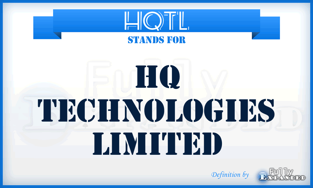 HQTL - HQ Technologies Limited